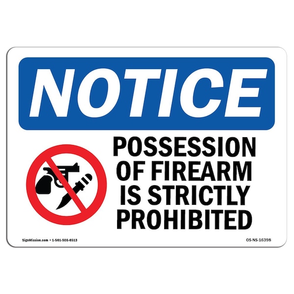 Sign, 3.5" H, 5" W, NOTICE Possession Of Firearms Strictly Prohibited Sign, Landscape, 10PK